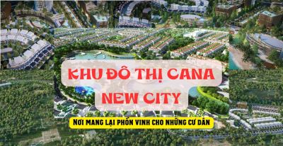 KHU ĐÔ THỊ CANA NEW CITY